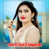 About Chod Di Chod Di Adapar Me Song